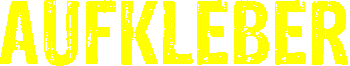 Aufkleber Klebefolie